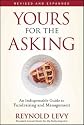 Yours for the Asking: An Indispensable Guide to Fundraising and Management