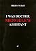 I was Doctor Mengele's Assistant