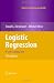Logistic Regression: A Self-Learning Text (Statistics for Biology and Health)