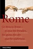 Rome: Poetry Of Place travel to italy Rome: Poetry Of Place