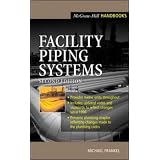 Facility Piping Systems Handbook
