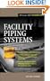 Facility Piping Systems Handbook