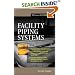 Facility Piping Systems Handbook