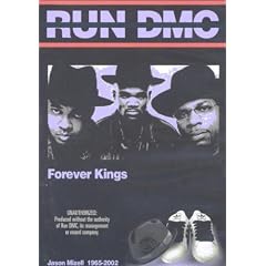 Run-DMC - Forever Kings: Unauthorized