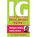 IG Indice Glyc�mique : Votre dernier r�gime !