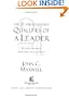 The 21 Indispensable Qualities of a Leader: Becoming the Person Others Will Want to Follow