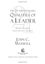 The 21 Indispensable Qualities of a Leader