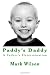 Paddy's Daddy: A Father's Determination