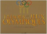 Trésor des Jeux Olympiques : Le livre officiel du Musée Olympique