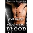 Damned By Blood: Faustin Brothers, Book 3 ~ Evie Byrne