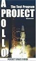 Project Apollo: The Test Program, Volume 1 (Pocket Space Guides)