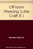 Off-loom weaving