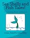 Sea Shells and Fish Tales!: A Coloring Book of Poetry by J'aime Rubio, Daniel Rubio, Carlos Rubio
