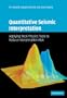 Quantitative Seismic Interpretation: Applying Rock Physics Tools to Reduce Interpretation Risk