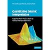 Quantitative Seismic Interpretation: Applying Rock Physics Tools to Reduce Interpretation Risk
