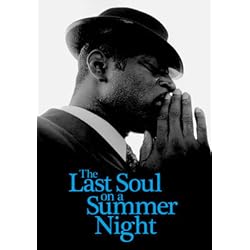 LAST SOUL ON SUMMER NIGHT