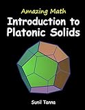 Amazing Math: Introduction to Platonic Solids