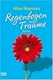 Regenbogentr�ume: Roman