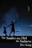 The Smiles That Hid the Sadness