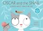 Oscar and the Snail: A Book About Things That We Use (Start with Science Books)