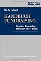 Handbuch Fundraising. Spenden, Sponsoring, Stiftungen in der Praxis.