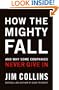 How The Mighty Fall and Why Some Companies Never Give In