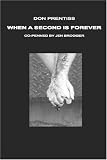 When A Second is Forever