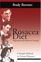 Rosacea Diet: A Simple Method to Control Rosacea