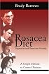 Rosacea Diet: A Simple Method to Control Rosacea