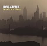 Donald Ashwander: Sunshine and Shadow