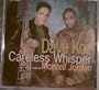 Careless Whisper / Know You By Heart