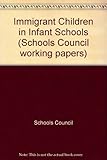 Immigrant children in infant schools