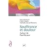 Souffrance et douleur. Autour de Paul Ricoeur