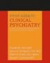 Study Guide to Clinical Psychiatry: A Companion to the American Psychiatric Publishing Textbook of Clinical Psychiatry