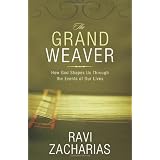 The Grand Weaver: How God Shapes Us Through the Events of Our Lives