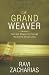 The Grand Weaver: How God Shapes Us Through the Events of Our Lives