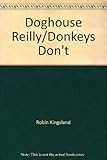 Doghouse Reilly in Donkeys don't just die