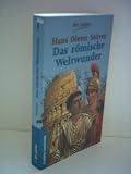 Das r&ouml;mische Weltwunder - Hans Dieter St&ouml;ver