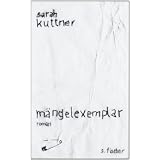 M�ngelexemplar: Romanvon "Sarah Kuttner"