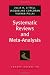 Systematic Reviews and Meta-Analysis (Pocket Guides to Social Work Research Methods)