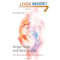 Anger, Rage and Relationship: An Empathic Approach to Anger Management
