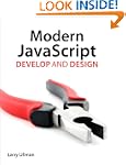 Modern JavaScript: Develop and Design