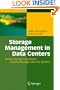 Storage Management in Data Centers: Understanding, Exploiting, Tuning, and Troubleshooting Veritas Storage Foundation