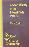 A short history of the Liberal Party 1900-92