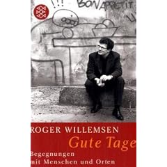 Gute Tage: Begegnungen mit Menschen und Orten