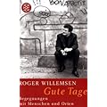 Gute Tage: Begegnungen mit Menschen und Orten