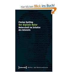 Der digitale Autor: Autorschaft im Zeitalter des Internets