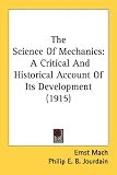 The Science Of Mechanics: A Critical And Historical Account Of Its Development (1915)