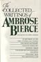 The Collected Writings of Ambrose Bierce