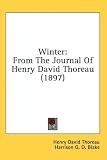Winter: From the Journal of Henry David Thoreau (1897)